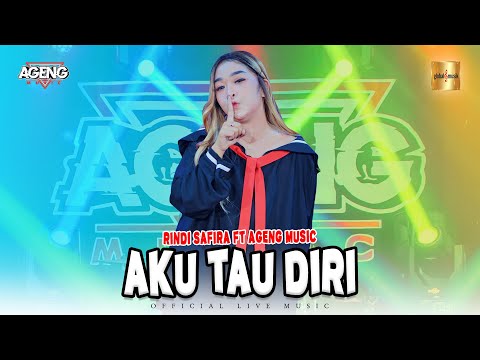 Rindi Safira ft Ageng Music - Aku Tau Diri (Official Live Music)