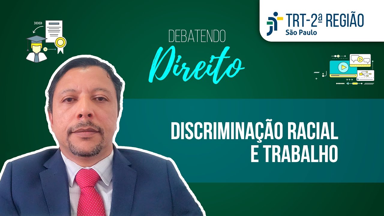 Discriminação racial e trabalho | Debatendo Direito