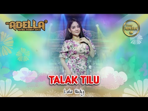 TALAK TILU - Lala Widy - OM ADELLA