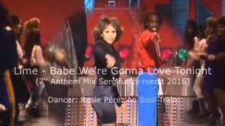 Lime - Babe We&#39;re Gonna Love Tonight (7&#39;&#39; Anthem Mix Sergifunky reedit 2016)