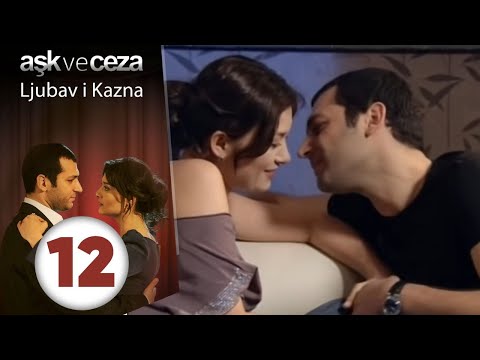 Ljubav i Kazna - Epizoda 12 (Aşk ve Ceza 12. Bölüm)