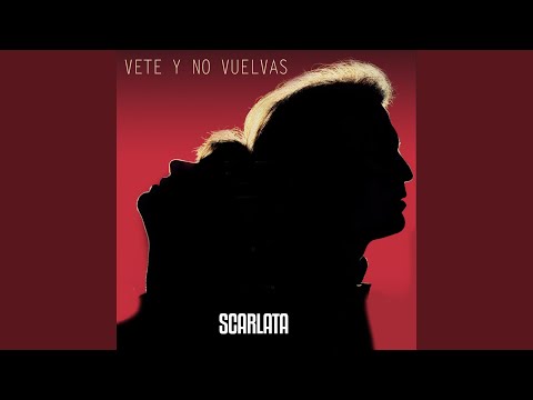 Vete y No Vuelvas