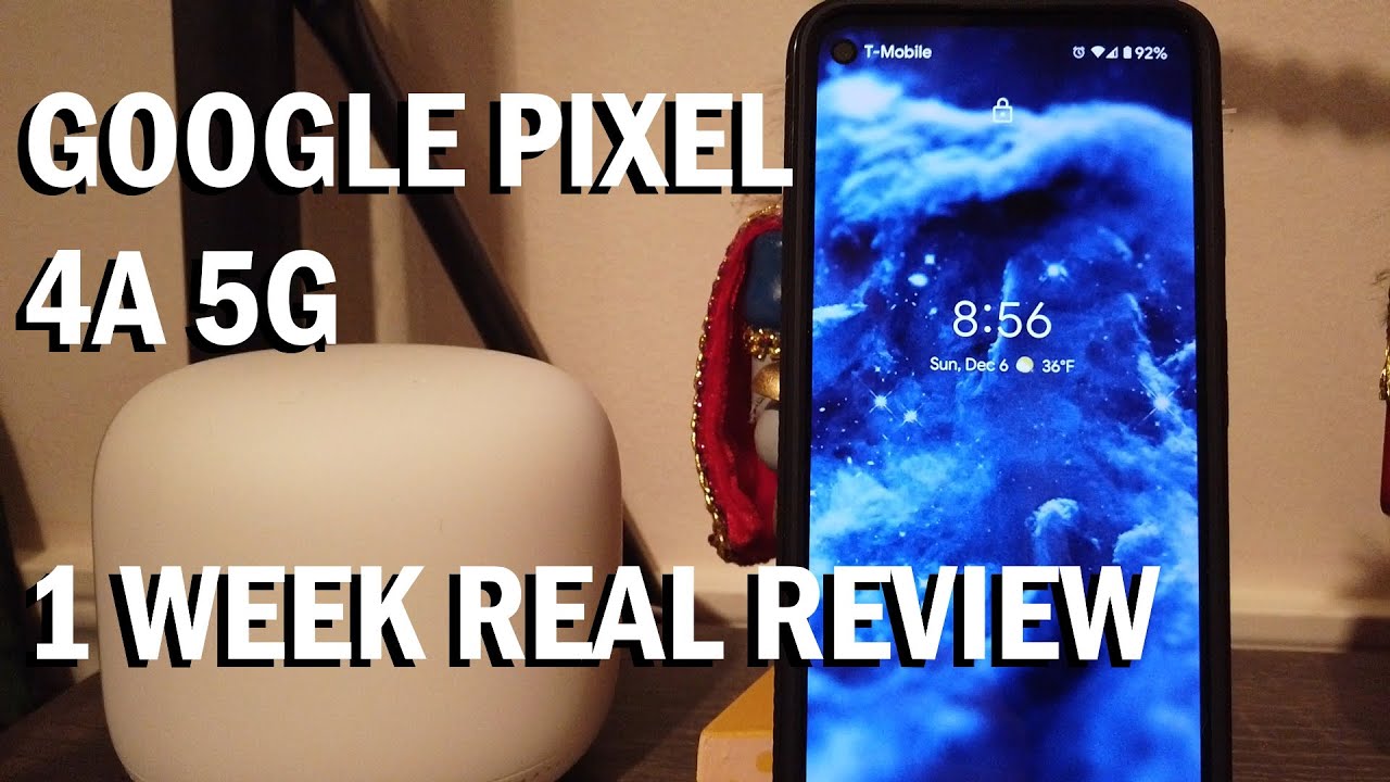 Pixel 4a 5g - Real 1 Week Review