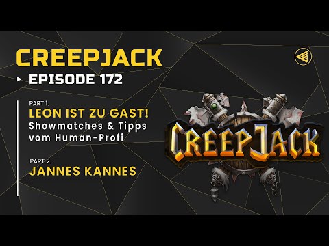 [DE] Tipps vom besten deutschen Human Spieler: Leon ist zu Gast | Creepjack 172 - Warcraft 3