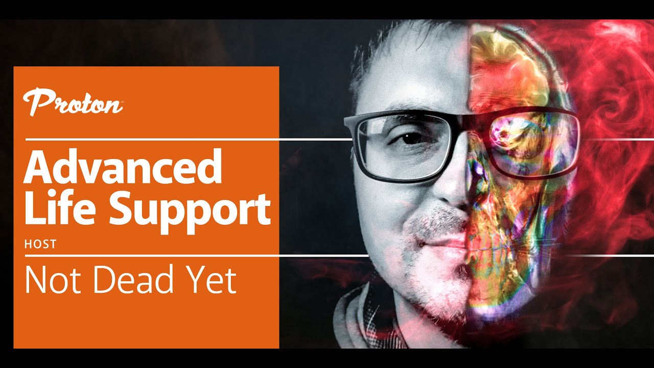 Not Dead Yet - Advanced Life Support on Proton Radio - August 10, 2022