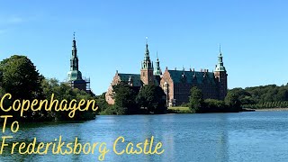 Copenhagen To Frederiksborg Castle