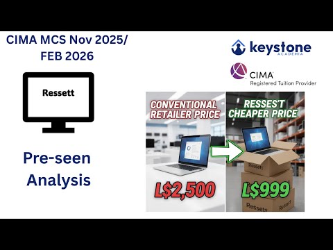 CIMA MCS Nov 2025 - Feb 2026 Pre-seen Analysis – Ressett Financials - Keystone Academia