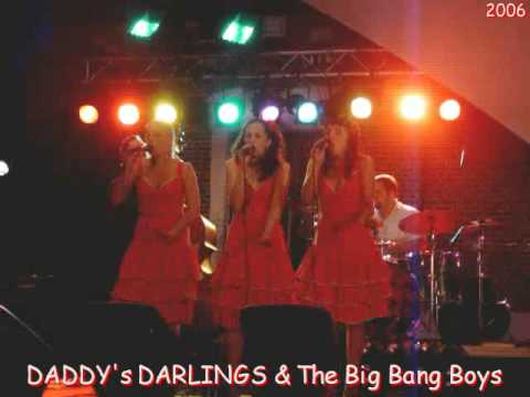 Daddy's Darlings & The Big Bang Boys 2006