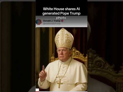 Video | White release AI generated Pope Trump photo