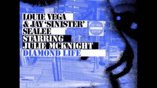 Louie Vega & Jay "Sinister Sealee Starring Julie McKnight - Diamond Life (Richard Earnshaw Remix)