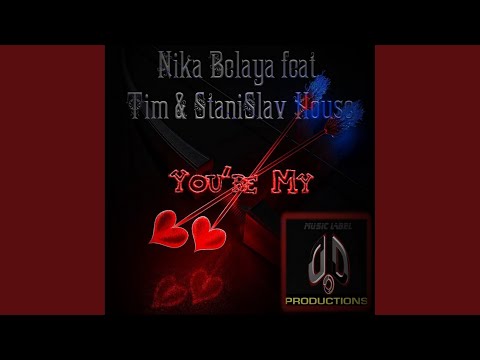 You're My (Original Mix)