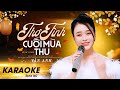 KARAOKE Thơ Tình Cuối Mùa Thu Beat Chuẩn Tone Nữ Chỉ Còn Anh Và Em Cùng Tình Yêu ở