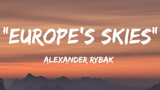 Alexander Rybak - &quot;Europe&#39;s Skies&quot; (Lyrics)