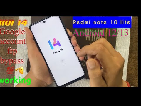 Redmi note 10 lite google account (frp) bypass MIUI 14 100%working android 12/13