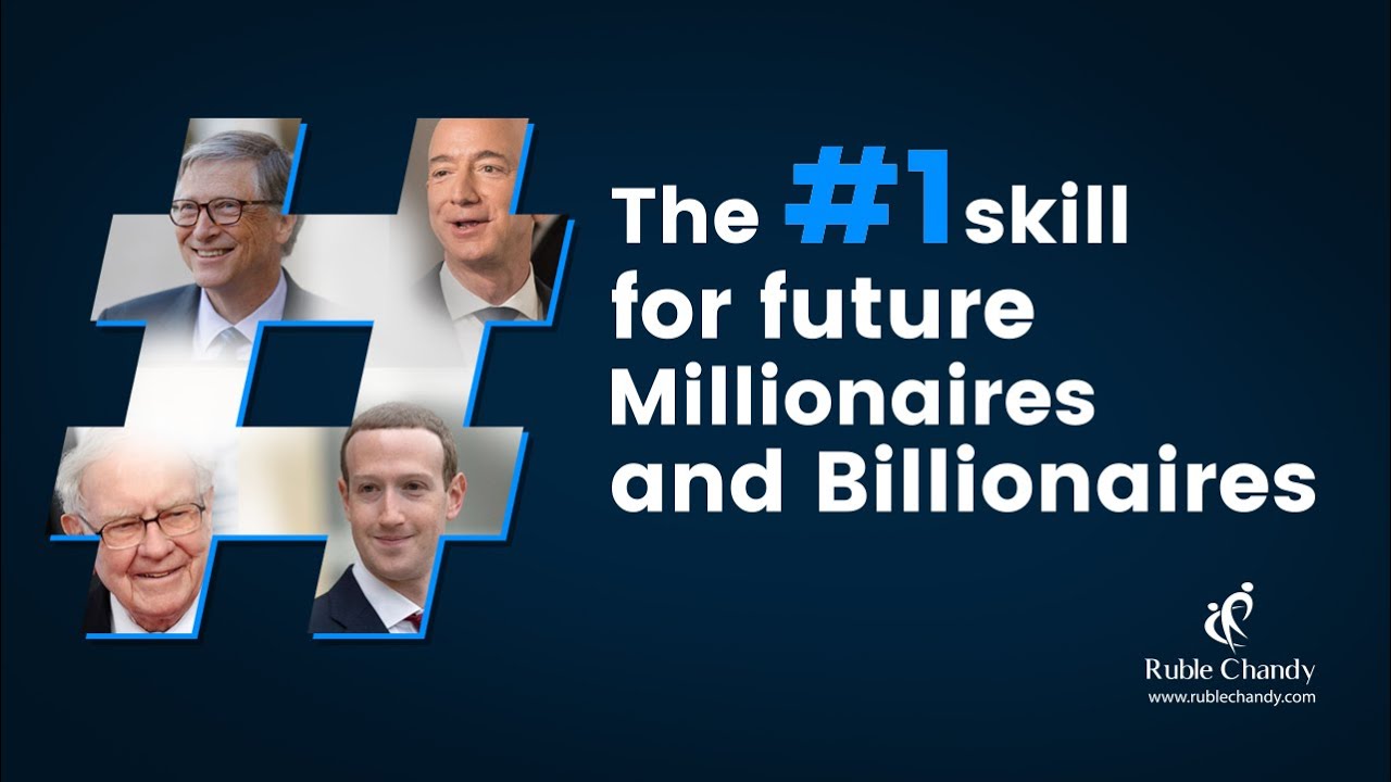 Skills: The #1 skill for future Millionaires and Billionaires | Business Skills