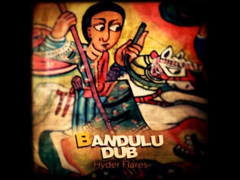 Bandulu Dub - Hyder Flares (Full Album)