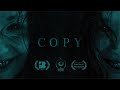 COPY Short Horror Film