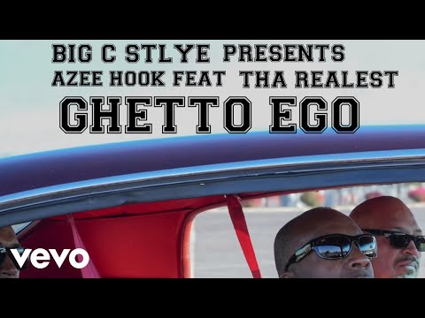Azee Hook - Ghetto Ego ft. Tha Realest