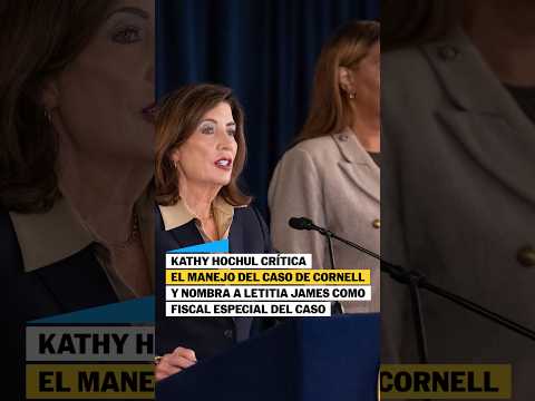Kathy Hochul crítica el manejo del caso de CORNELL y nombra a Letitia James como fiscal ESPECIAL