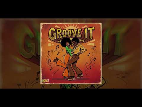 Malikhi- Groove It (Official Audio)