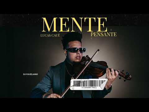 Lucas Cauê - Mente Pensante - Violino (Dj Faveliano)