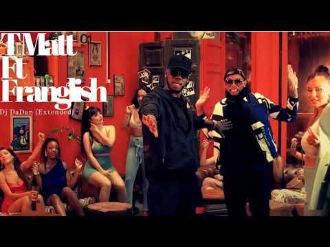 T Matt Ft Franglish   La Kaz Dj DaDan Extended