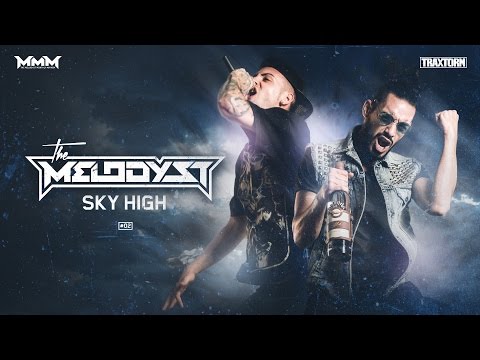 The Melodyst Monthly Mayhem - Sky High | Episode 02