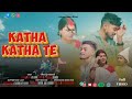KATHA KATHA TE FULL VIDEO BINOD ANNU JAIKANT RAJIV BASKI NEW SANTHALI VIDEO 2025