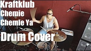 Chemie Chemie Ya - Kraftklub // Drumcover