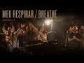 Meu Respirar Breathe Central 3 REVERE Official Live Video