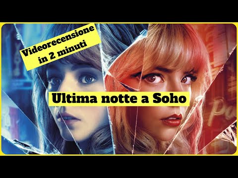 Ultima notte a Soho - Videorecensione