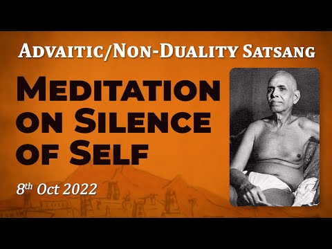 475. Bhagavan Ramana Satsang - Meditate on Silence of Self.