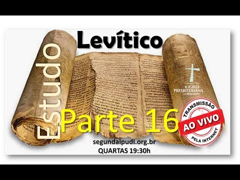 Estudo Bíblico 09/03/2016 - Pr Honório Jr - Levítico Parte 16