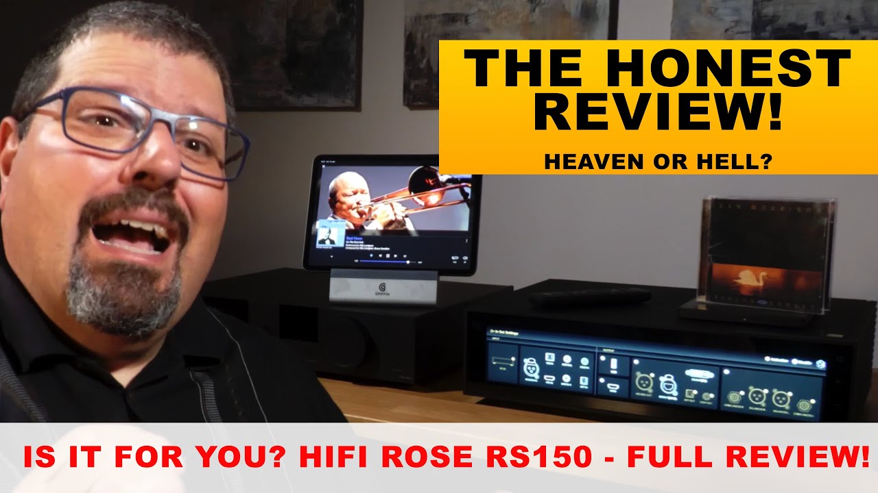 HiFi Rose THE ONLY REALLY HONEST RS150 REVIEW of the High End Music Streamer DAC