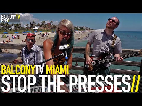 STOP THE PRESSES - WASTED YOUTH (BalconyTV)