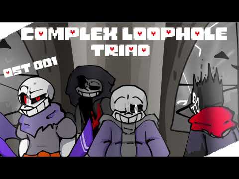 Complex Loophole Triad OST 001 - Confabulation V2