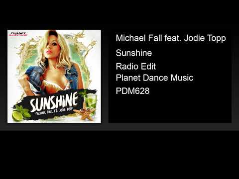 Michael Fall feat. Jodie Topp - Sunshine (Radio Edit)