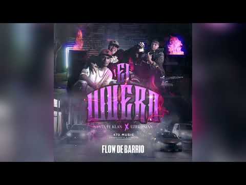 El Wero - Santa Fe Klan X Uziel Payan