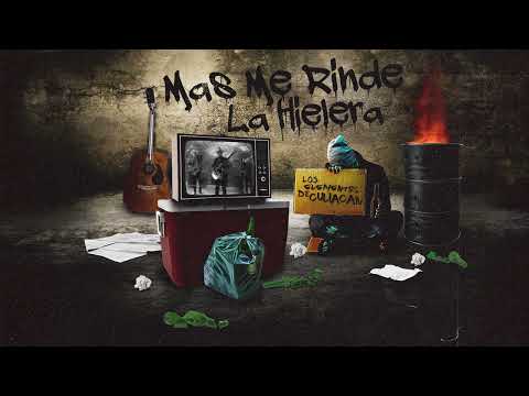 Mas Me Rinde La Hielera - Los Elementos De Culiacan [AUDIO]