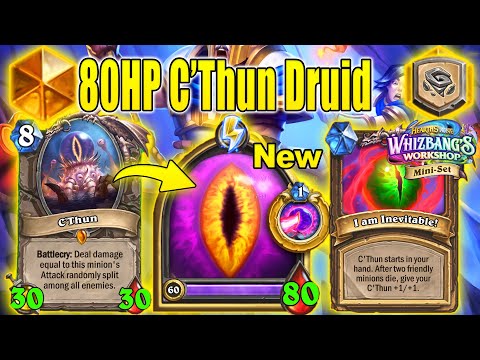 NEW 80HP C'Thun Druid Is Actually Playable At Twist Ranked Whizbang's Workshop Mini-Set| Hearthstone