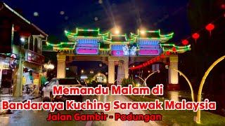 Bandaraya Kuching Waktu Malam. (Sarawak Malaysia)
