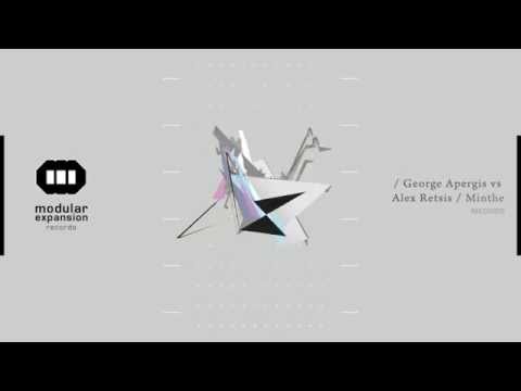 George Apergis VS Alex Retsis - Minthe (Original Mix) - Modular Expansion