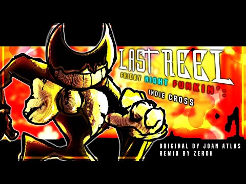 Last Reel - Friday Night Funkin': Indie Cross (REMIX)