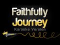 Journey Faithfully Karaoke Version
