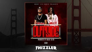 Thiswae x Mozzy - Outside (Prod. Arjae Allen) [Thizzler.com Exclusive]