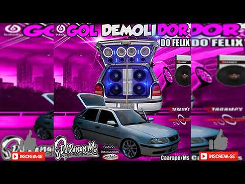CD GOL DEMOLIDOR DO FELIX DE CAARAPÓ-MS - DJ RENAN MS