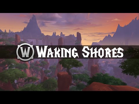 Waking Shores - Music & Ambience - World of Warcraft: Dragonflight