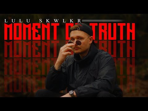 Lulu Skwlkr - Moment Of Truth