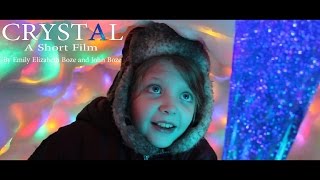 Crystal - A Short Film