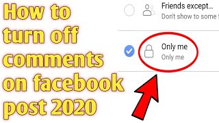 How to turn off comments on facebook post 2020